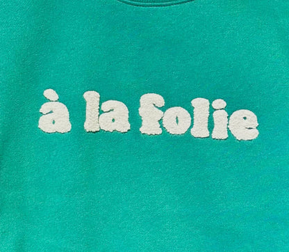 Sweat vert « A la folie » enfant