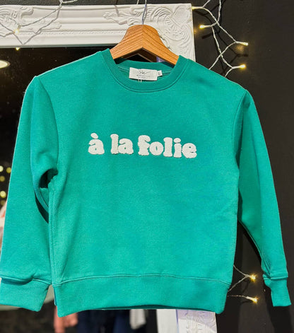 Sweat vert « A la folie » enfant